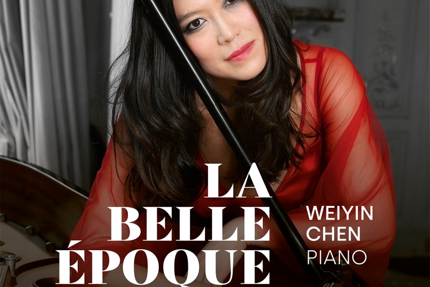 LA BELLE EPOQUE - WEIYIN CHEN, piano